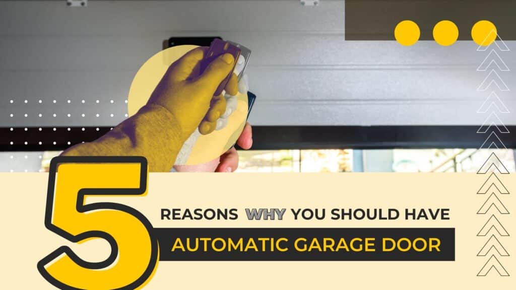 5 Reasons Why You should have Automatic Garage Doors Right Way Blog Right Way Garage Doors